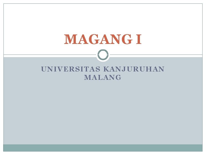 MAGANG I UNIVERSITAS KANJURUHAN MALANG 