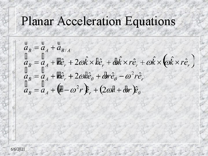 Planar Acceleration Equations 6/6/2021 