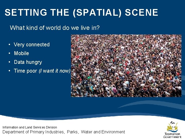 SETTING THE (SPATIAL) SCENE What kind of world do we live in? • Very SETTING THE (SPATIAL) SCENE What kind of world do we live in? • Very
