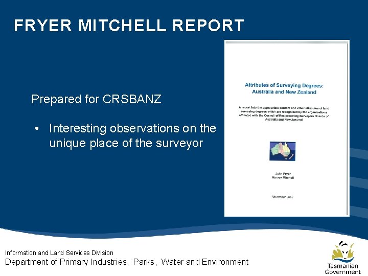 FRYER MITCHELL REPORT Prepared for CRSBANZ • Interesting observations on the unique place of FRYER MITCHELL REPORT Prepared for CRSBANZ • Interesting observations on the unique place of