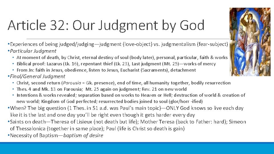Article 32: Our Judgment by God • Experiences of being judged/judging—judgment (love-object) vs. judgmentalism
