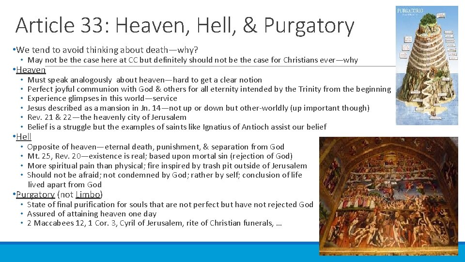 Article 33: Heaven, Hell, & Purgatory • We tend to avoid thinking about death—why?