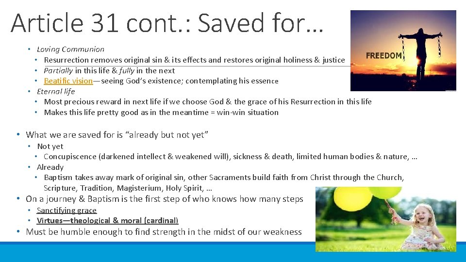 Article 31 cont. : Saved for… • Loving Communion • Resurrection removes original sin