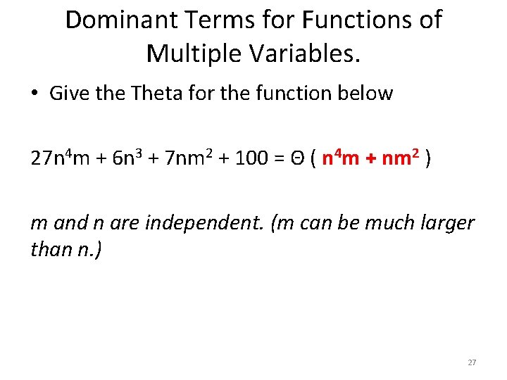 Dominant Terms for Functions of Multiple Variables. • Give the Theta for the function