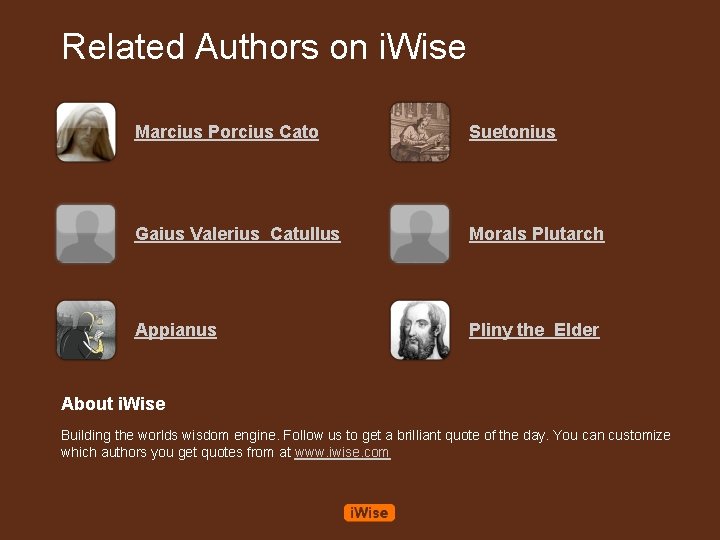 Related Authors on i. Wise Marcius Porcius Cato Suetonius Gaius Valerius Catullus Morals Plutarch