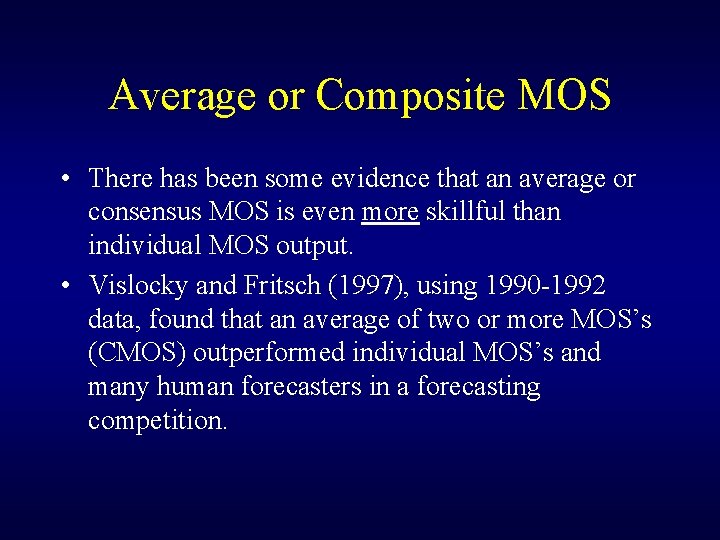 Average or Composite MOS • There has been some evidence that an average or