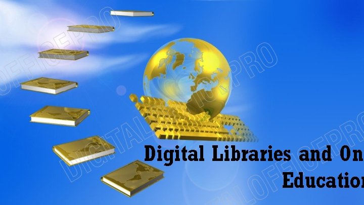 Digital Libraries and Onl Education 