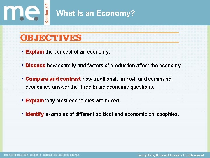 Section 3. 1 What Is an Economy? • Explain the concept of an economy.