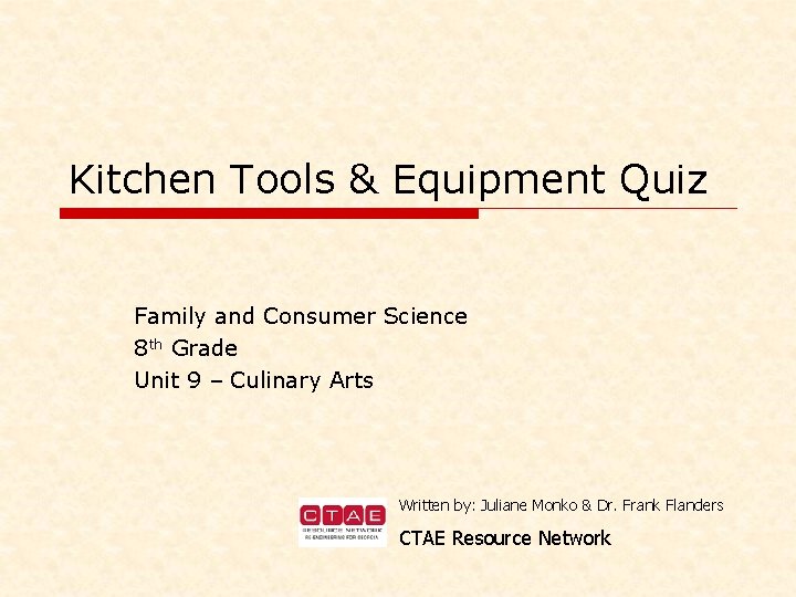 Kitchen Tools & Equipment Quiz Family and Consumer Science 8 th Grade Unit 9