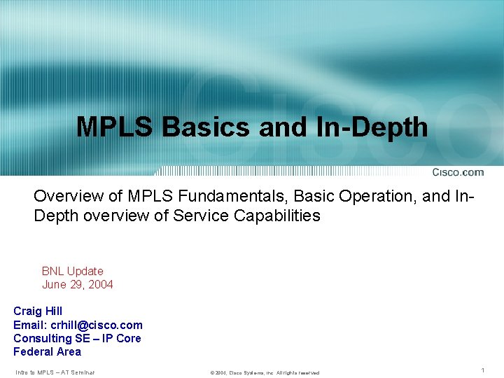 MPLS Basics and In-Depth Overview of MPLS Fundamentals, Basic Operation, and In. Depth overview