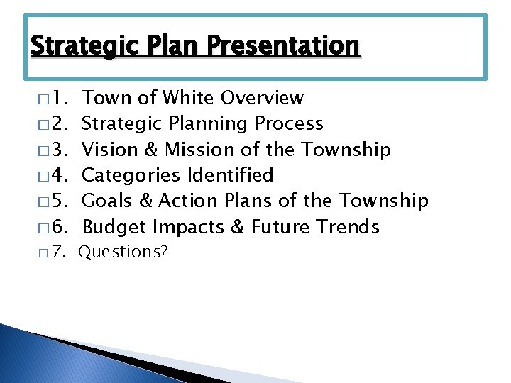 Strategic Plan Presentation � 1. � 2. � 3. � 4. � 5. �