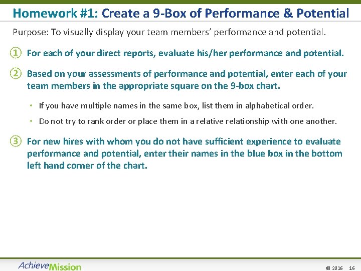 Homework #1: Create a 9 -Box of Performance & Potential Purpose: To visually display