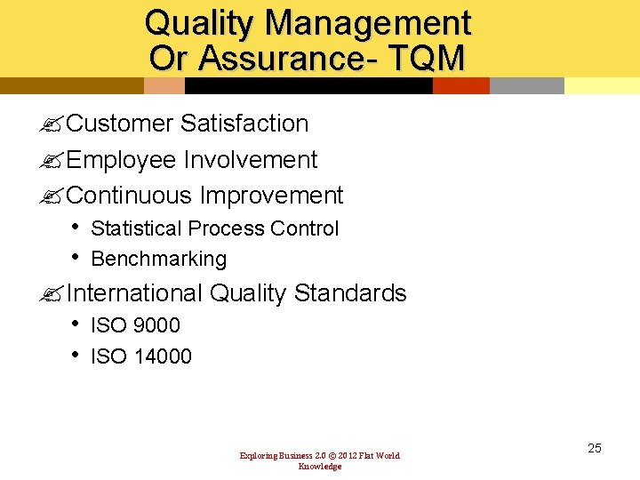 Quality Management Or Assurance- TQM ? Customer Satisfaction ? Employee Involvement ? Continuous Improvement