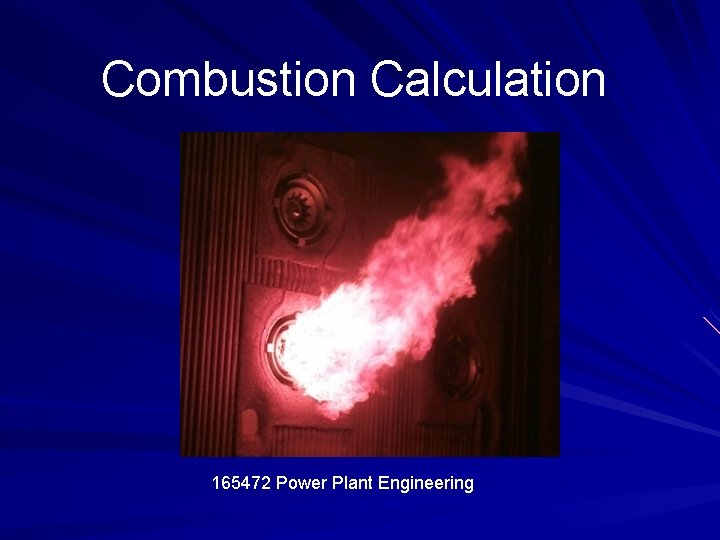 Combustion Calculation 165472 Power Plant Engineering 