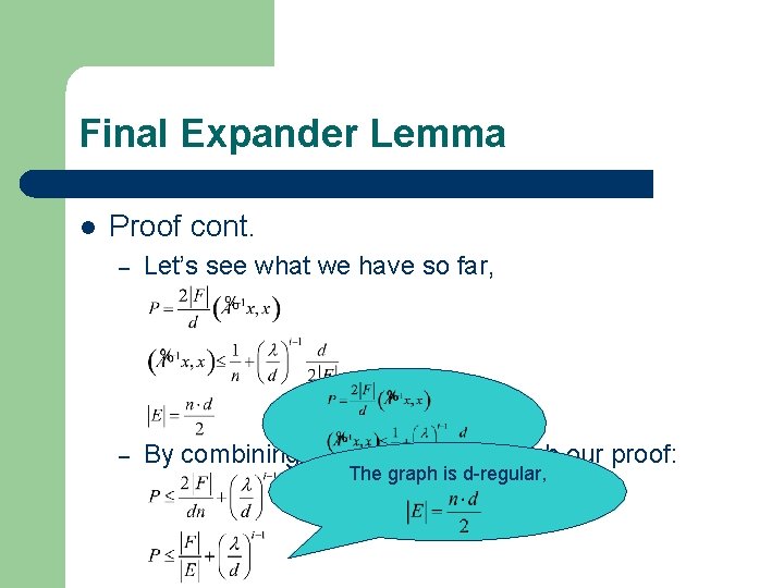 Final Expander Lemma l Proof cont. – Let’s see what we have so far,