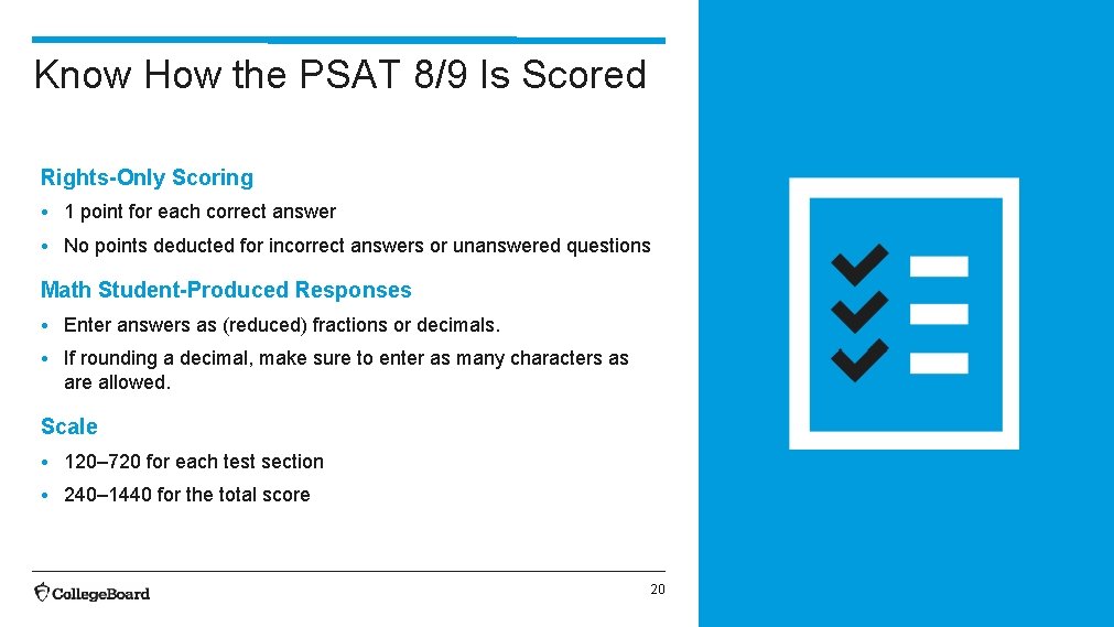 Know How the PSAT 8/9 Is Scored Rights-Only Scoring • 1 point for each