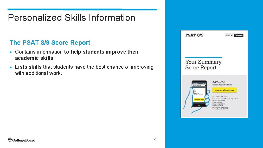 Personalized Skills Information The PSAT 8/9 Score Report • Contains information to help students