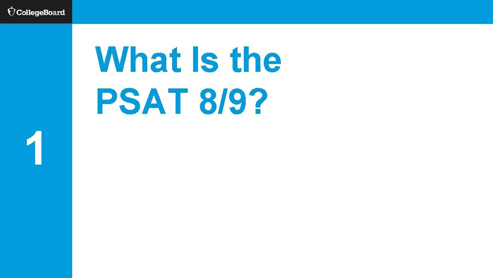 What Is the PSAT 8/9? 1 