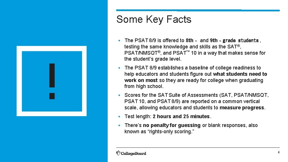 Some Key Facts • The PSAT 8/9 is offered to 8 th‐ and 9