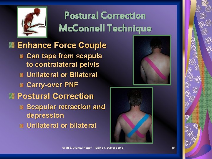 Postural Correction Mc. Connell Technique Enhance Force Couple Can tape from scapula to contralateral