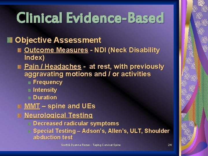 Clinical Evidence-Based Objective Assessment Outcome Measures - NDI (Neck Disability Index) Pain / Headaches