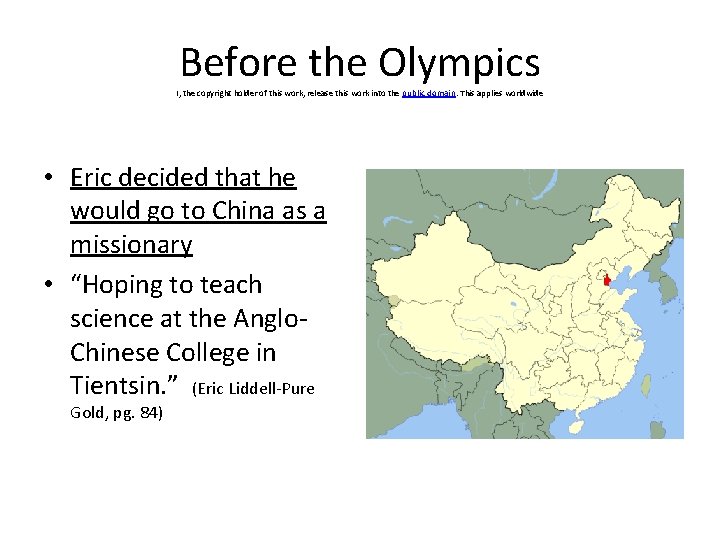 Before the Olympics I, the copyright holder of this work, release this work into