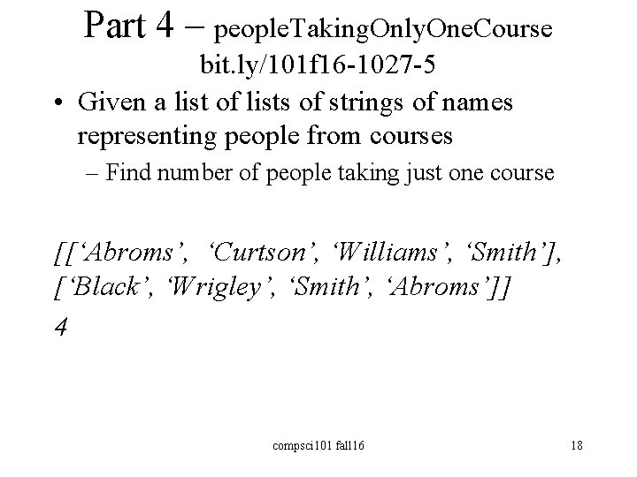 Part 4 – people. Taking. Only. One. Course bit. ly/101 f 16 -1027 -5