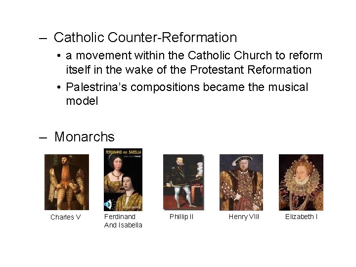 – Catholic Counter-Reformation • a movement within the Catholic Church to reform itself in