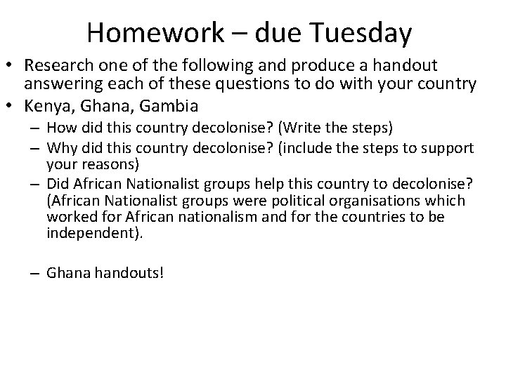 Homework – due Tuesday • Research one of the following and produce a handout