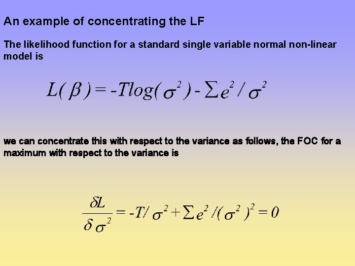 An example of concentrating the LF The likelihood function for a standard single variable
