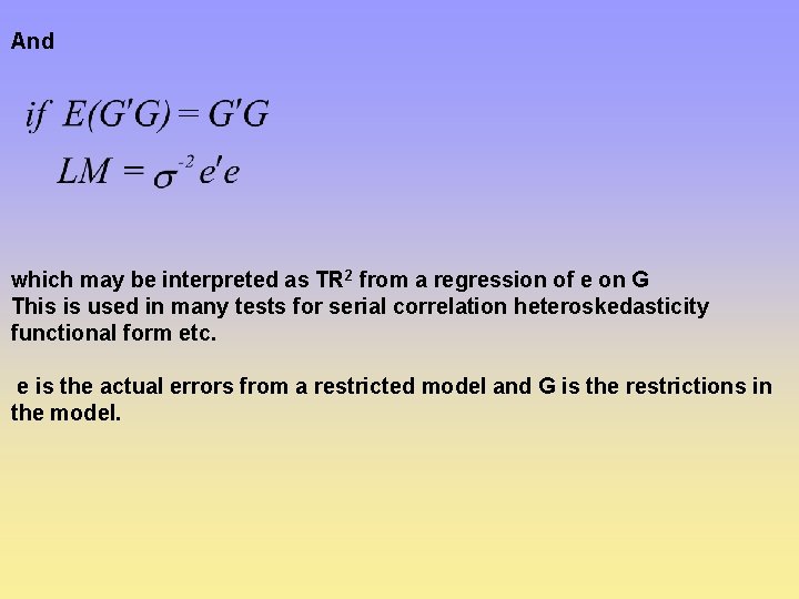 And which may be interpreted as TR 2 from a regression of e on