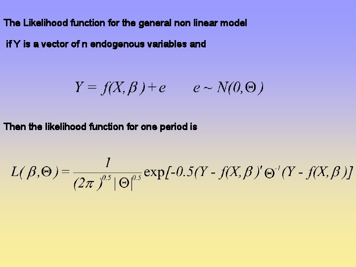 The Likelihood function for the general non linear model if Y is a vector