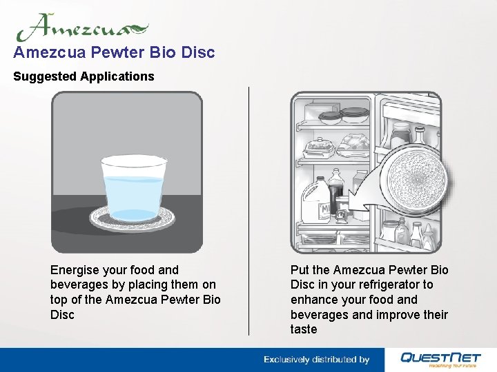 Amezcua Pewter Bio Disc Suggested Applications Energise your food and beverages by placing them