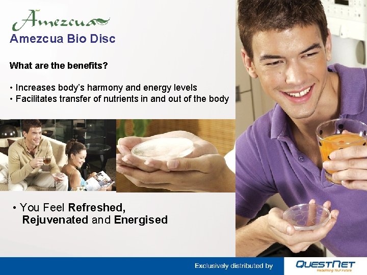 Amezcua Bio Disc What are the benefits? • Increases body’s harmony and energy levels