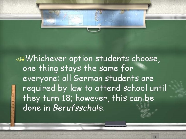 /Whichever option students choose, one thing stays the same for everyone: all German students
