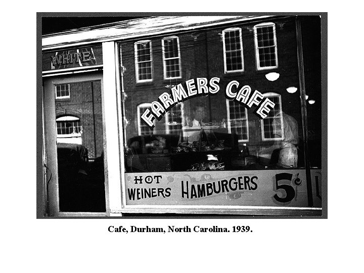Cafe, Durham, North Carolina. 1939. 