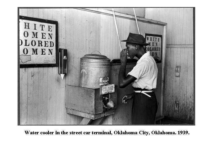 Water cooler in the street car terminal, Oklahoma City, Oklahoma. 1939. 
