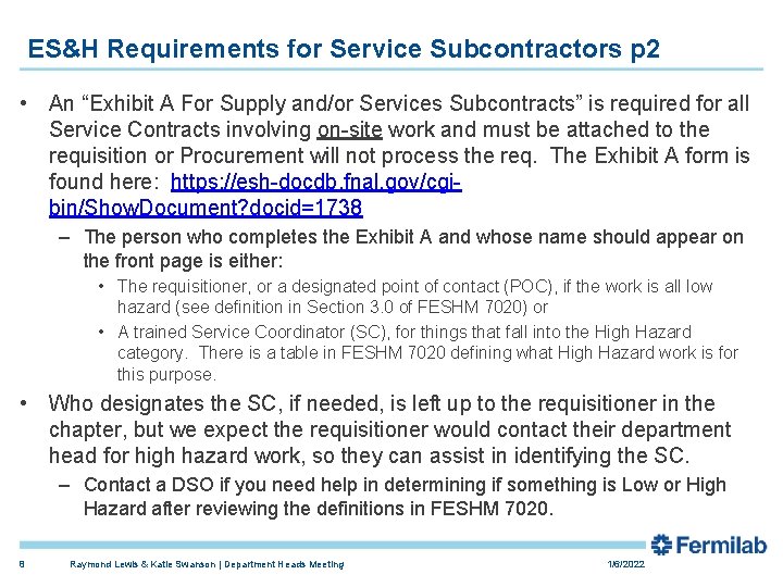 ES&H Requirements for Service Subcontractors p 2 • An “Exhibit A For Supply and/or