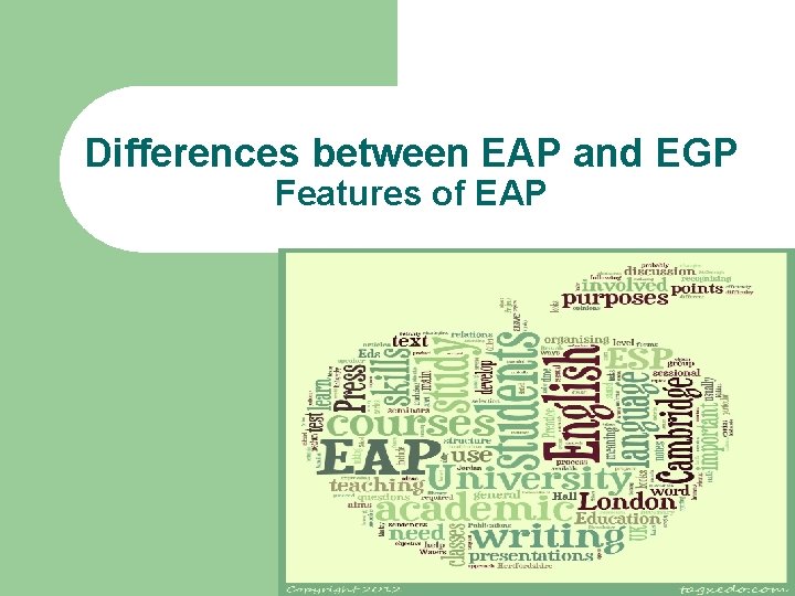 Differences between EAP and EGP Features of EAP 