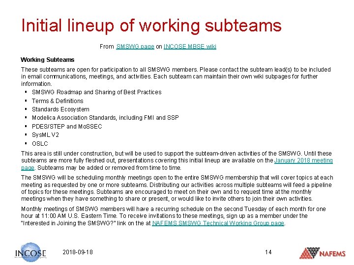 Initial lineup of working subteams From SMSWG page on INCOSE MBSE wiki Working Subteams