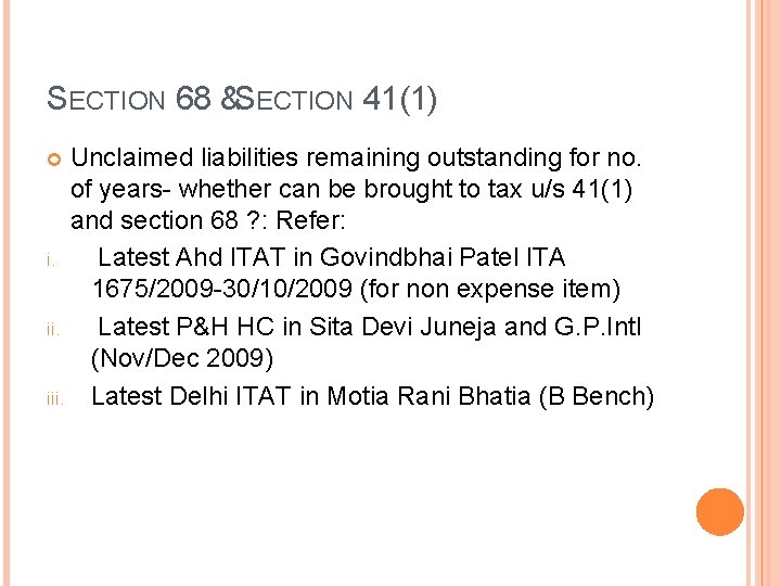 SECTION 68 &SECTION 41(1) Unclaimed liabilities remaining outstanding for no. of years- whether can