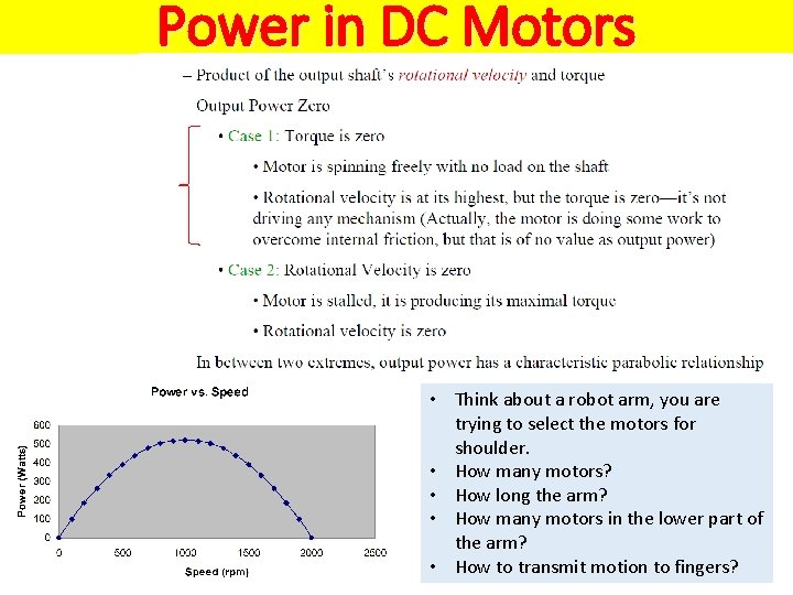 Power in DC Motors • Think about a robot arm, you are trying to