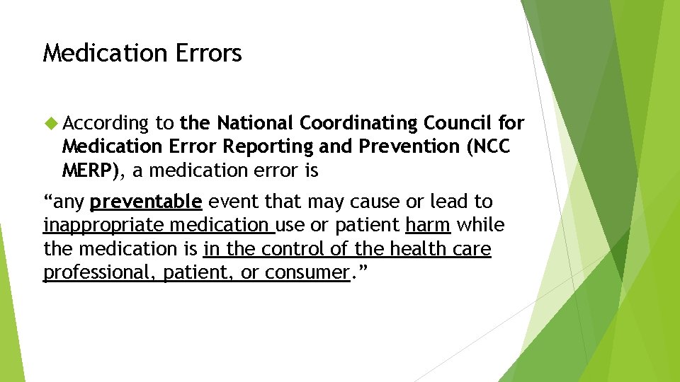 Medication Errors According to the National Coordinating Council for Medication Error Reporting and Prevention