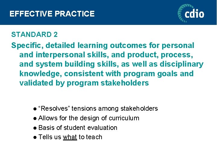 EFFECTIVE PRACTICE STANDARD 2 Specific, detailed learning outcomes for personal and interpersonal skills, and