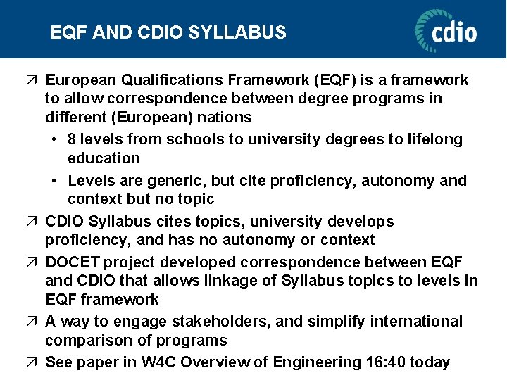 EQF AND CDIO SYLLABUS ä European Qualifications Framework (EQF) is a framework to allow