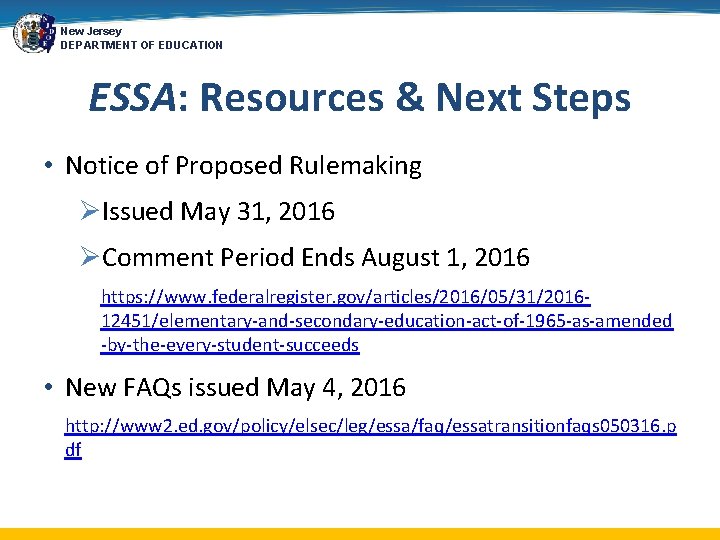 New Jersey DEPARTMENT OF EDUCATION ESSA: Resources & Next Steps • Notice of Proposed