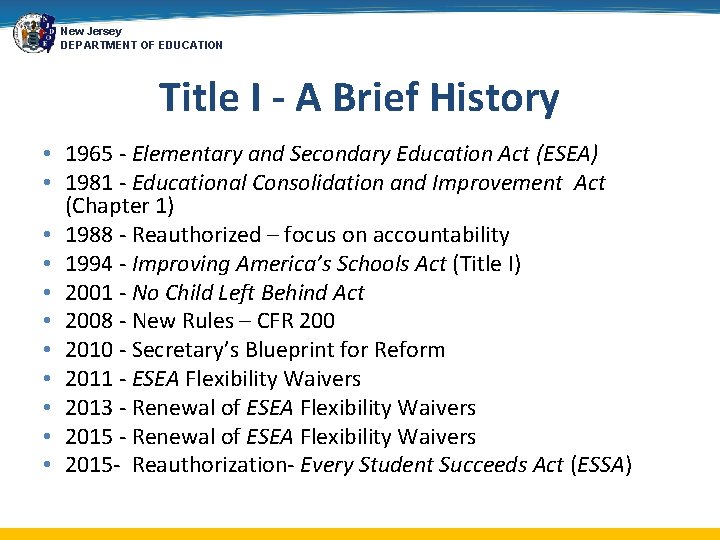 New Jersey DEPARTMENT OF EDUCATION Title I - A Brief History • 1965 -