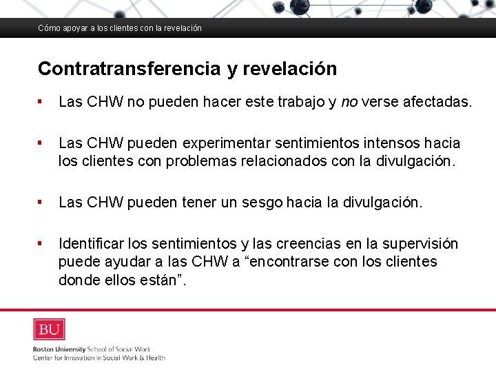 Cómo apoyar a los clientes con la revelación Contratransferencia y revelación Cómo apoyar a