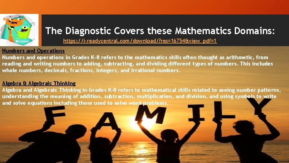 The Diagnostic Covers these Mathematics Domains: https: //i-readycentral. com/download/? res=16754&view_pdf=1 Numbers and Operations Numbers