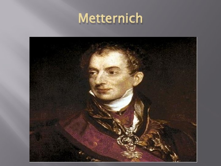 Metternich 